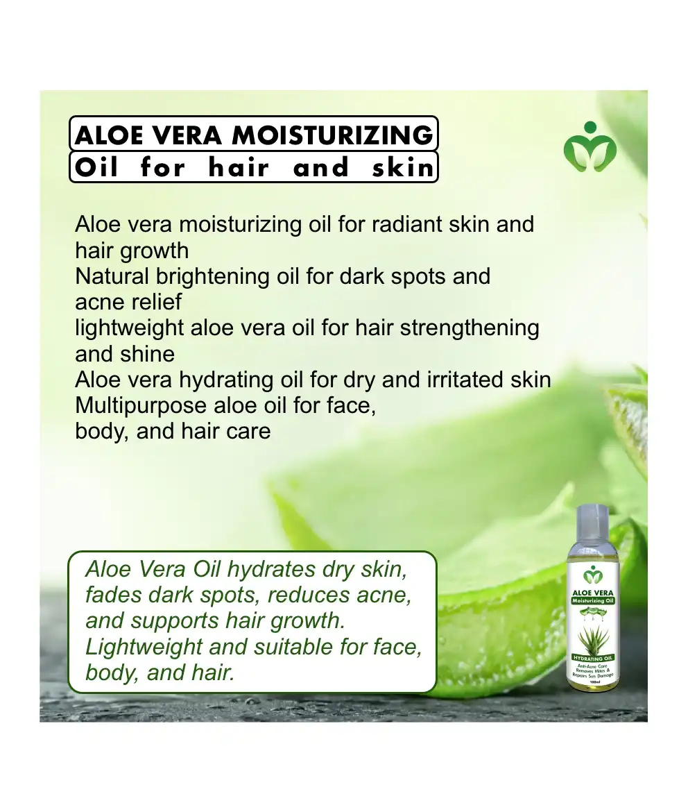 Aloe Vera Moisturizing Oil Aloe Vera Moisturizing Oil, Natural Skin Hydration, Hair Care for Radiant Beauty, Soothe Acne, Sun Damage and Even Skin Tone
