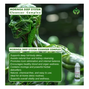 Moringa Deep System Cleanser Complex, supports natural detox, liver and kidney wellness, and full–body cleansing with powerful moringa and herbal botanicals.